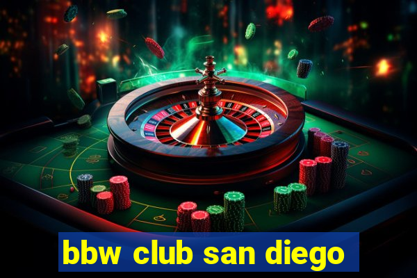 bbw club san diego