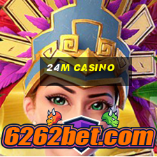 24m casino