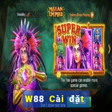 W88 Cài đặt giải trí Big Cas