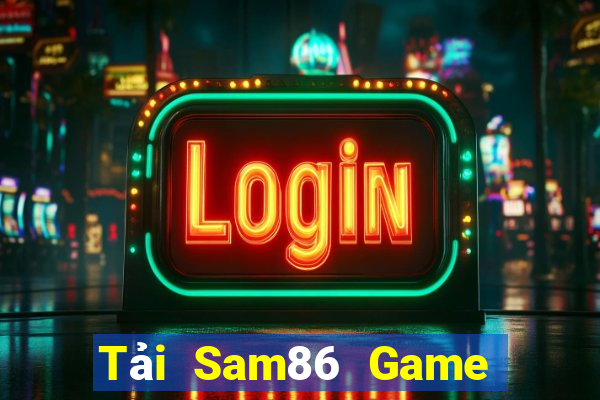 Tải Sam86 Game Bài Poker Đổi Thưởng