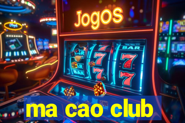 ma cao club