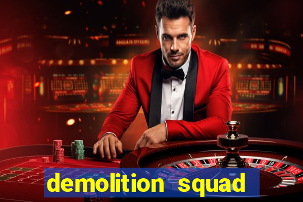 demolition squad slot review