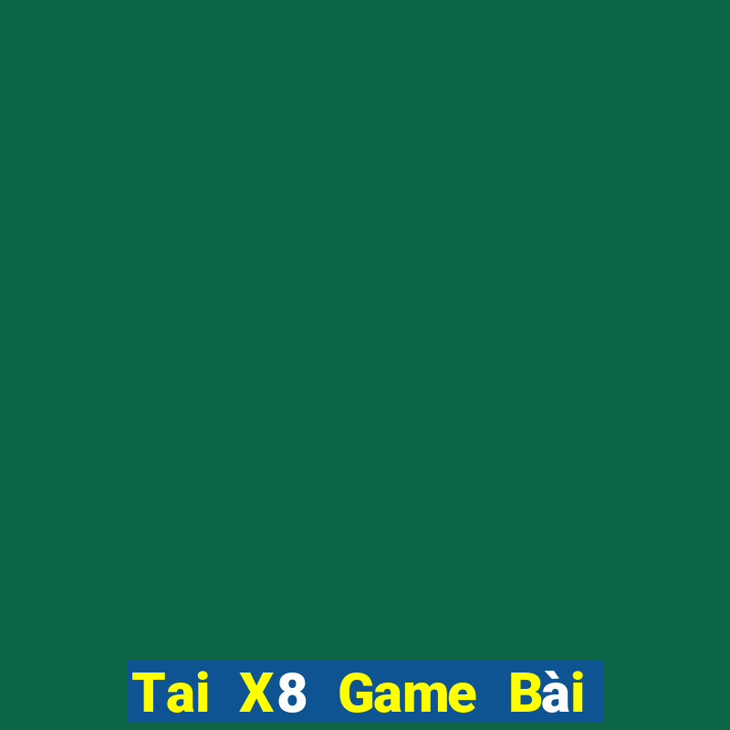 Tai X8 Game Bài Ma Thuật