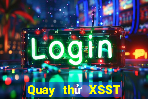 Quay thử XSST ngày 4