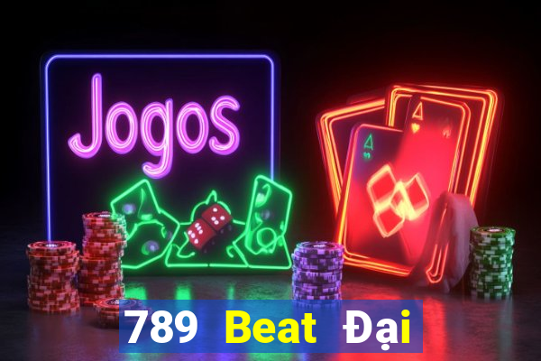 789 Beat Đại Lý Cấp 1 Game Bài