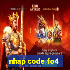 nhap code fo4