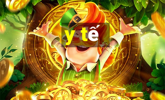 y tế