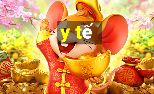 y tế