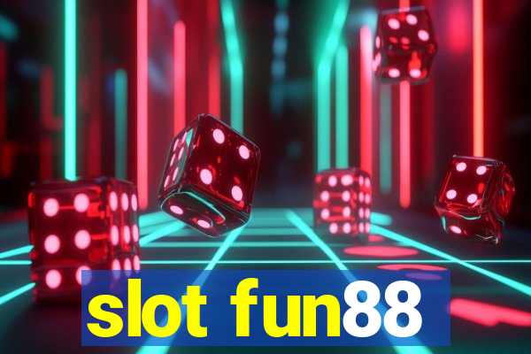 slot fun88