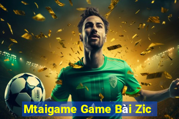 Mtaigame Game Bài Zic