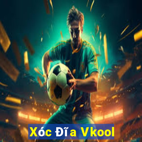 Xóc Đĩa Vkool