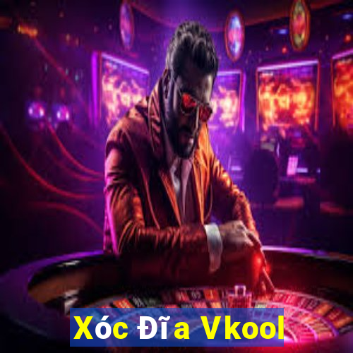 Xóc Đĩa Vkool