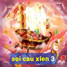 soi cau xien 3