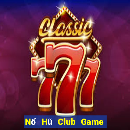 Nổ Hũ Club Game Bài Royal