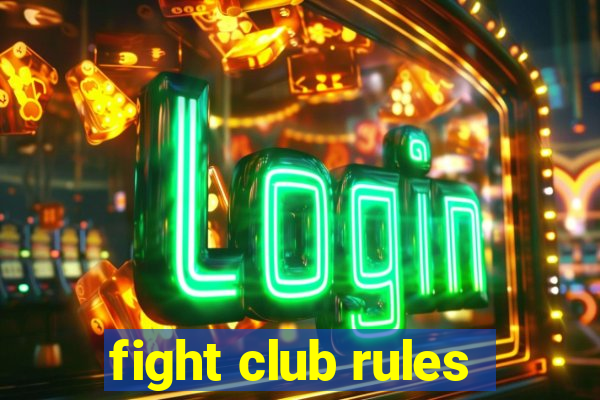 fight club rules