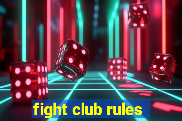 fight club rules