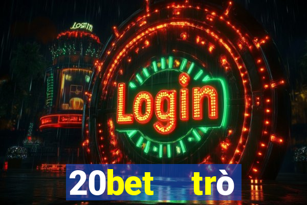 20bet  trò chuyện đầy xổ số