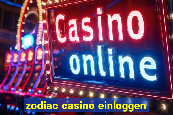 zodiac casino einloggen