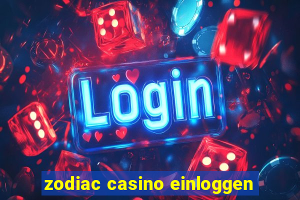 zodiac casino einloggen