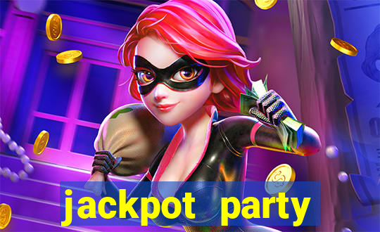 jackpot party casino slots