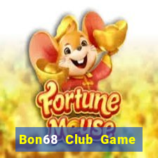 Bon68 Club Game Bài Sinh Tử