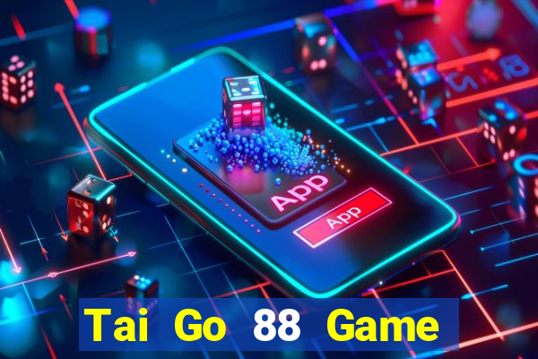 Tai Go 88 Game Bài Online Hay