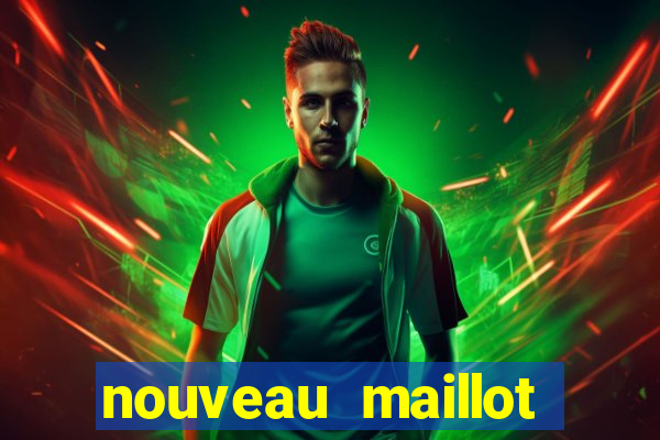 nouveau maillot equipe de france euro 2024