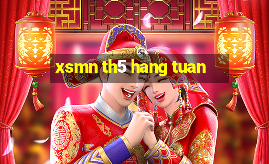 xsmn th5 hang tuan