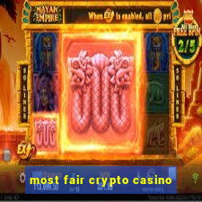 most fair crypto casino