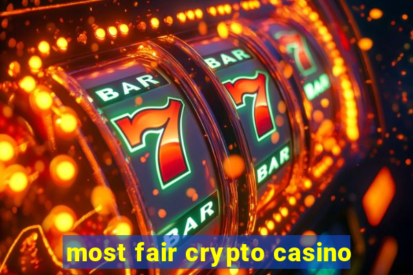 most fair crypto casino