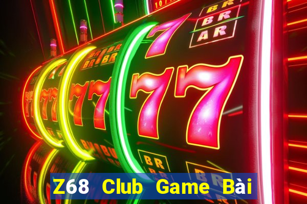 Z68 Club Game Bài Poker Đổi Thưởng