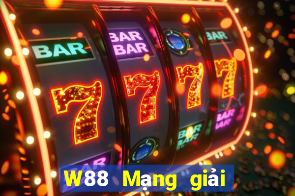 W88 Mạng giải trí đại phát