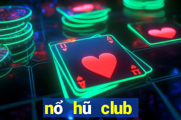 nổ hũ club tặng code tân thủ