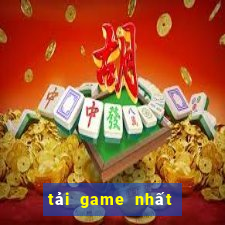 tải game nhất vip apk