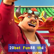 20bet Fun88 thể thao dự phòng Color Sky