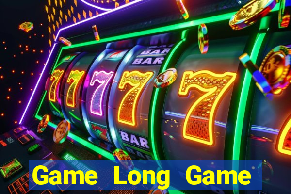 Game Long Game Bài 52Fun Đổi Thưởng