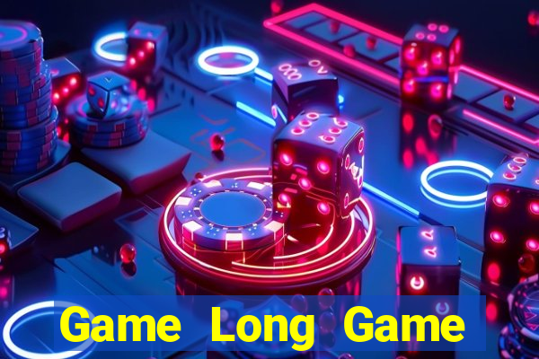 Game Long Game Bài 52Fun Đổi Thưởng