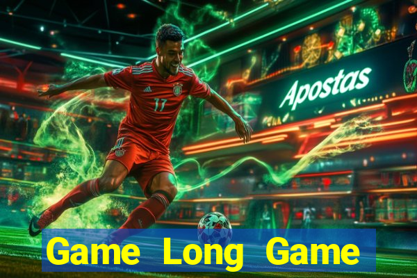 Game Long Game Bài 52Fun Đổi Thưởng