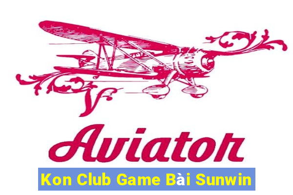 Kon Club Game Bài Sunwin