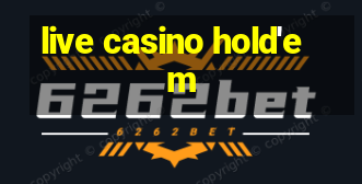 live casino hold'em