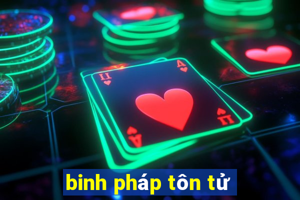 binh pháp tôn tử