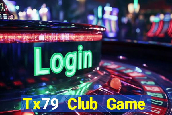 Tx79 Club Game Đánh Bài Ông Trùm Poker