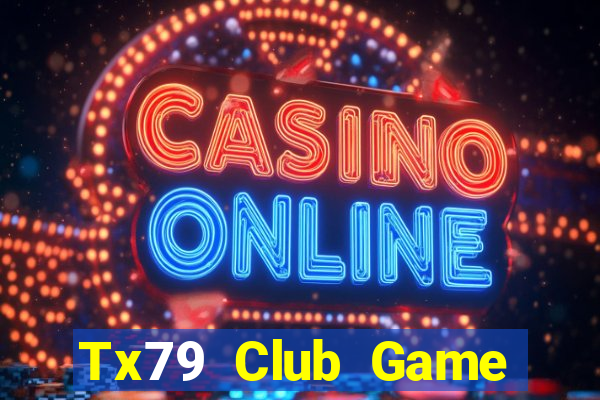 Tx79 Club Game Đánh Bài Ông Trùm Poker