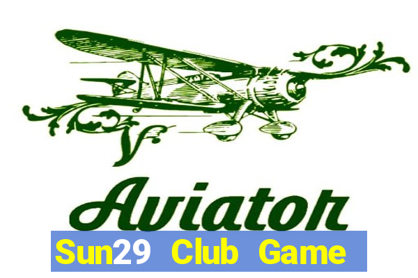 Sun29 Club Game Bài 24H