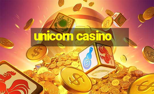 unicorn casino