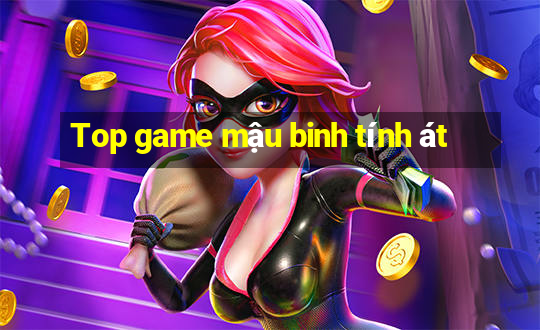 Top game mậu binh tính át