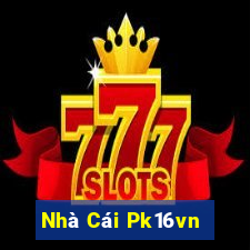 Nhà Cái Pk16vn