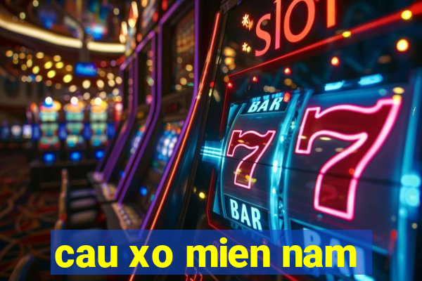 cau xo mien nam