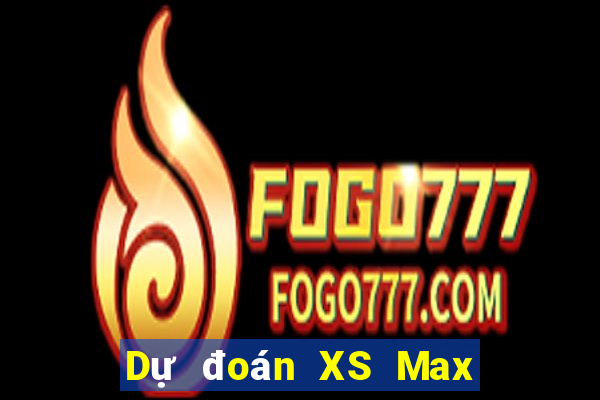 Dự đoán XS Max 4D ngày 9