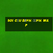 soi cầu bình định wap